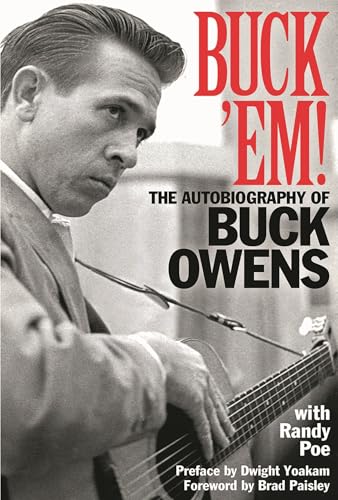 Buck 'Em!: The Autobiography of Buck Owens