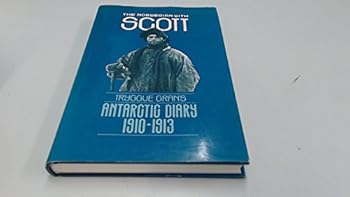 Hardcover The Norwegian With Scott: The Antarctic Diary of Tryggve Gran, 1910-13 (English and Norwegian Edition) Book