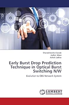 Paperback Early Burst Drop Prediction Technique in Optical Burst Switching N/W Book