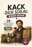 Kack dich schlau – Winzer-Edition: 28 unterhaltsame Fakten über Wein – Weinwissen für Anfänger, Weinliebhaber und alle, die lieber trinken als Fachchinesisch reden
