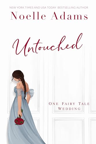 Untouched (One Fairy Tale Wedding Book 2)