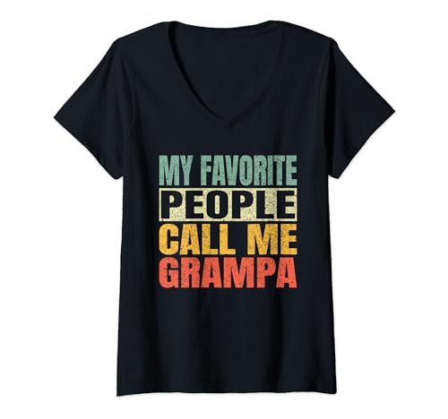 Donna My Favorite People Call Me Grampa Funny Fathers Day Grampa Maglietta con Collo a V