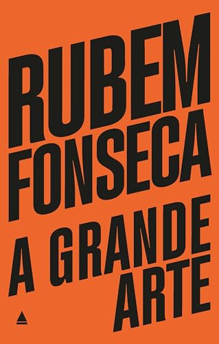 A grande arte: Vencedor do Prêmio Jabuti, na categoria romance, em 1983