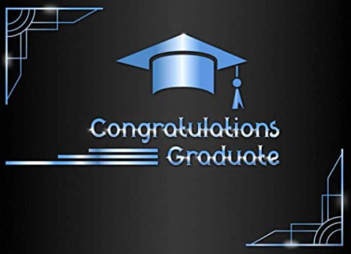 Congratulations Graduate: Elegant Guest Book Black and Blue I Advice Card Alternative I 100 Pages for Well Wishes, Memories & Keepsake with Gift Log I Graduation Gift for Men High School College