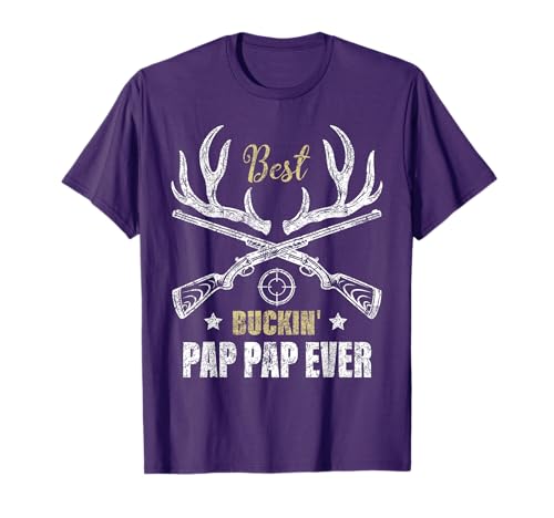 Best Buckin' Pap Pap Ever Deer Hunters Hunting Gift Father T-Shirt