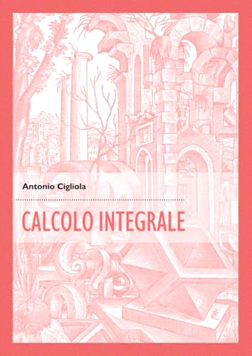  Calcolo Integrale