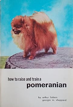 Paperback How to Raise and Train A Pomeranian Book