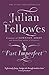 Produktbild Past Imperfect: A novel by the creator of DOWNTON ABBEY and BELGRAVIA: From the creator of DOWNTON ABBEY and THE GILDED AGE