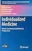 Produktbild Individualized Medicine: Ethical, Economical and Historical Perspectives (Advances in Predictive, Preventive and Personalised Medicine, 7, Band 7)