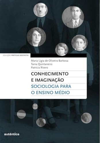 Conhecimento e imaginação: Sociologia para o Ensino Médio