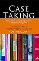 Case-Taking: Best Practice and Creating Meaning in the Consulting Room 2874910090 Book Cover