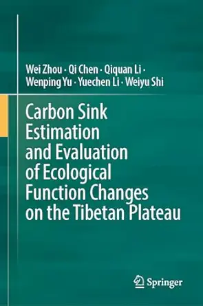Carbon Sink Estimation and Evaluation of Ecological Function Changes on the Tibetan Plateau-Wow! eBook