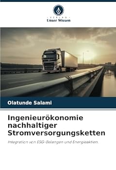 Ingenieurökonomie nachhaltiger Stromversorgungsketten: Integration von ESG-Belangen und Energieaktien. (German Edition)