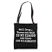 Crap, turns out this is my circus and those are my monkeys Tote Bag