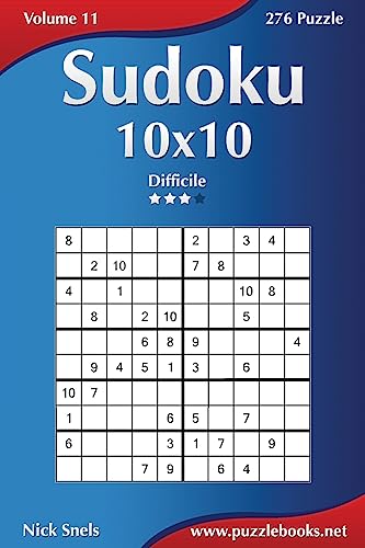 Sudoku 10x10 - Difficile - Volume 11 - 276 Puzzle (Italian Edition)