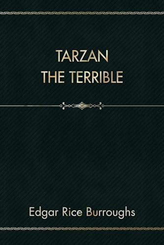 Tarzan the Terrible B0CSB6WD1B Book Cover