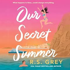 Our Secret Summer Audiobook By R.S. Grey cover art