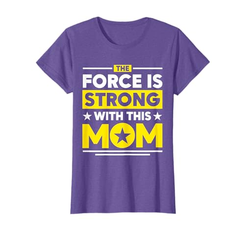 Image of The Force is Strong with this Mom T-Shirt