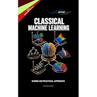 Classical Machine Learning Audiobook By Ajit Singh cover art