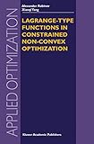 Lagrange-type Functions in Constrained Non-Convex Optimization (Applied Optimization, 85)