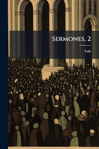 Sermones, 2 (Spanish Edition)