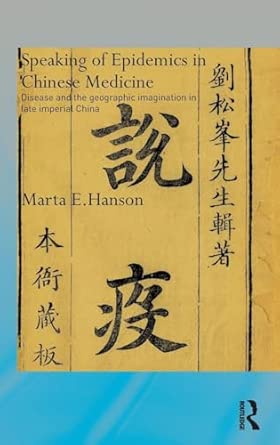 Speaking of Epidemics in Chinese Medicine: Disease and the Geographic Imagination in Late Imperial China book cover