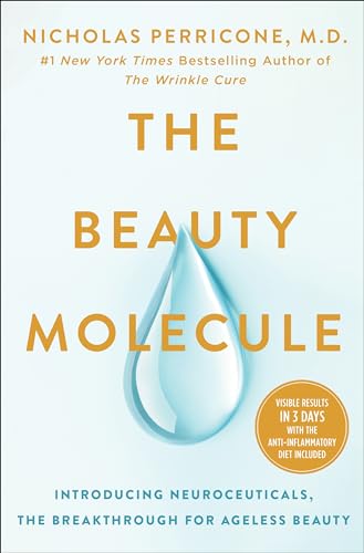 The Beauty Molecule: Introducing Neuroceuticals, the Breakthrough...