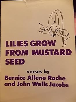 Hardcover Lilies Grow From Mustard Seed Book