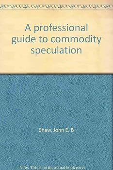 A professional guide to commodity speculation
