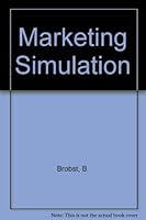 Marketing Simulation: Analysis for Decision Making 006041104X Book Cover
