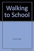 Walking to School 0850916542 Book Cover