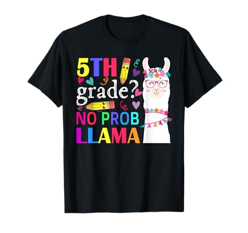 5th Grade No Prob-Llama Teacher Student First Day Of School T-Shirt