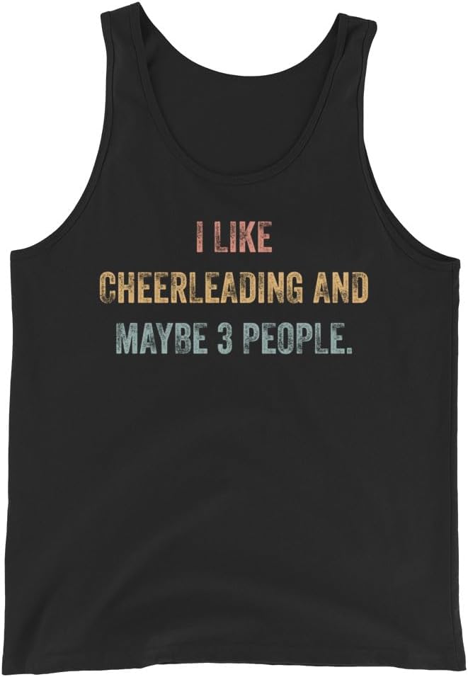 Cheerleading Tank Top, I Like Cheerleading and Maybe 3 People #25D7A