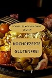 Kochrezepte glutenfrei: Kochrezepte Mexikaner - Glutenfreies Kochbuch - Glutenfreie Spezialitäten