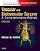 Vascular and Endovascular Surgery: A Comprehensive Review Expert Consult: Online and Print, 8e (VASCULAR SURGERY: A COMPREHENSIVE REVIEW (MOORE))