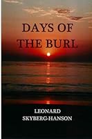 Days of the Burl 1530898196 Book Cover