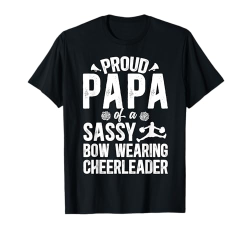 Proud Papa Of A Cheerleader Papa Cheer Papa Grandpa T-Shirt