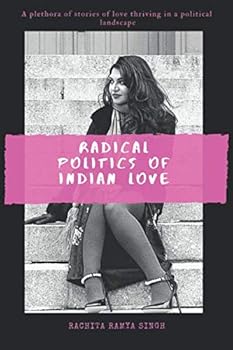 Paperback Radical Politics of Indian Love Book