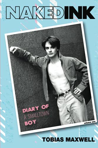 Naked Ink: Diary of a Smalltown Boy