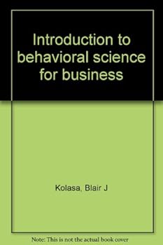 Unknown Binding Introduction to behavioral science for business Book