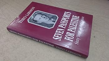 Hardcover Seven passports for Palestine: Sixty years in the Levant Book
