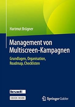 Hardcover Management Von Multiscreen-Kampagnen: Grundlagen, Organisation, Roadmap, Checklisten [German] Book