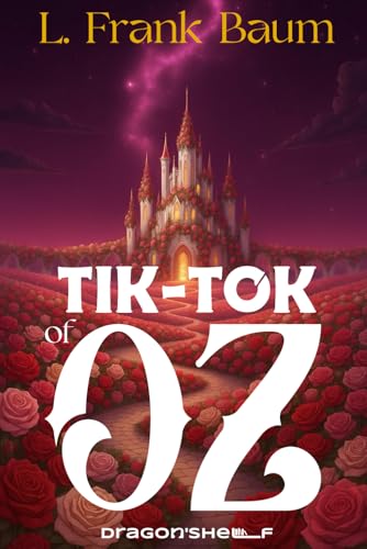 Tik-Tok of Oz: Oz'verse VIII