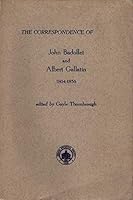 The Correspondence of John Badollet and Albert Gallatin 1804-1836 B000GHF778 Book Cover