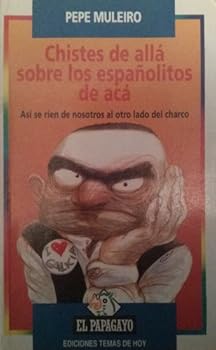 Paperback CHISTES DE ALLA SOBRE LOS ESPANOLITOS DE [Spanish] Book