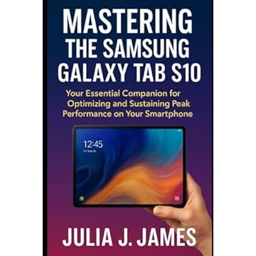 Mastering the Samsung Galaxy Tab S10: Your Essential Companion for Optimizing and Sustaining Peak Performance on Your Smartphone