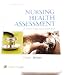 Nursing Health Assessment: A Best Practice Approach
