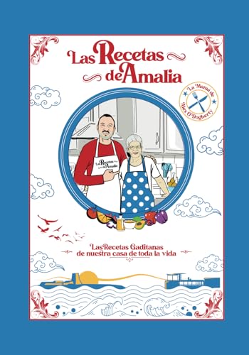 Las recetas de Amalia: La mamá de Alex O'Dogherty (Spanish Edition)