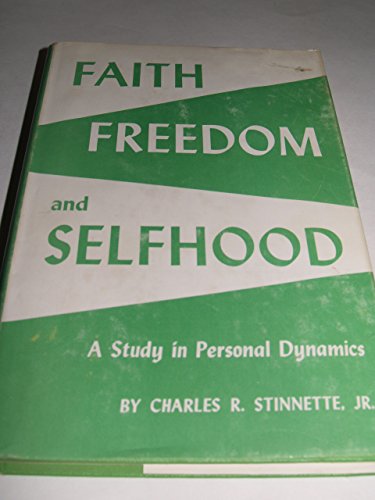 Faith, Freedom and Selfhood: A Study in Persona... B0007DOUYC Book Cover