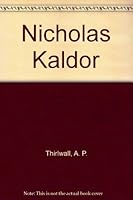 Nicholas Kaldor 0814781772 Book Cover